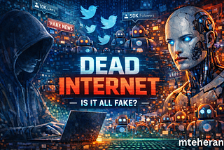 The Dead Internet Theory and the Rise of AI