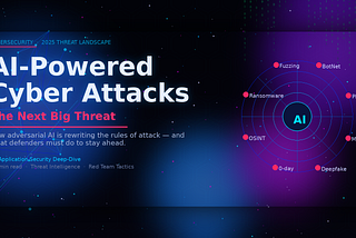 AI-Powered Cyber Attacks: The Next Big Threat