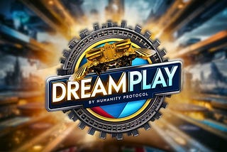 The Launch of Dreamplay Token: A New Era for Humanity Protocol