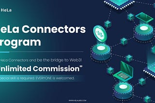 HeLa Connectors Program: Be the Bridge to Web3