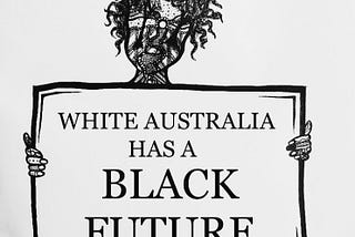 White “Australia” Has a Black Future…