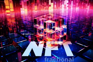 What Are Fractional NFTs, and How Do They Work?