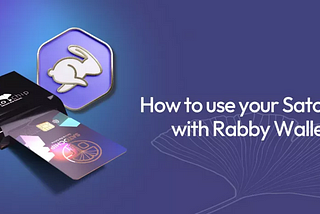 How to use your Satochip with Rabby Wallet.