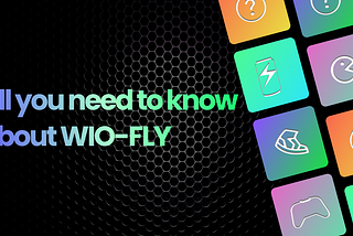 ALL YOU NEED TO KNOW ABOUT WIO FLY !