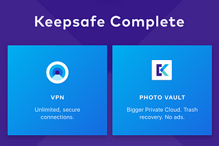 Keepsafe Expands Our App Family — Introducing Complete