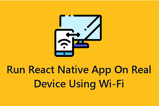 Android: React Native project WIFI debugging