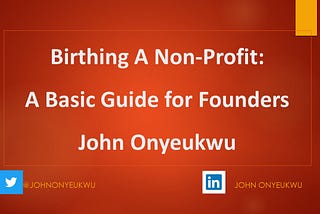 Birthing A Non-Profit: A Basic Guide for Founders