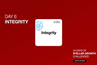 Day 6: Integrity