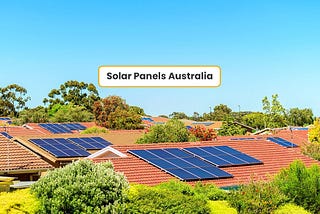 Solar Panels Australia