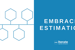 Embrace Estimation