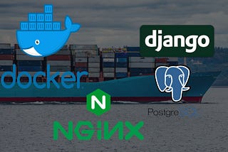Mastering Django Development — Part 3: Powerful Django Rest API with Nginx, Docker, &PostgreSQL