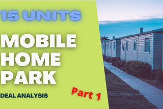 Real Estate Investment — Mobile Home Park Analysis