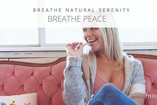 Breathe Natural Serenity — Breathe Peace — MONQ