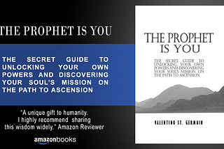 My Latest Book: The Prophet Is You: The Secret Guide to Unlocking Your Own Powers and Discovering…