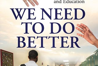 [DOWNLOAD] We Need To Do Better: Changing the Mindset of Children Through Family, Community, and…