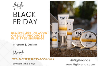 BlackFriday SALE — 30% OFF All FIGIBRANDS Products