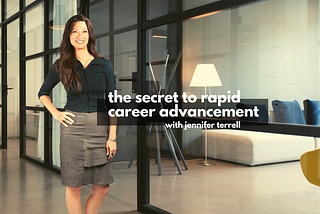 Jennifer Terrell’s Key to Career Advancement