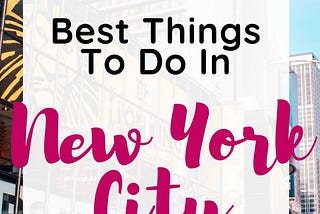 111 Things To Do In New York City