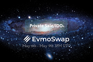 Announcing EvmoSwap Private Sale/IDO
