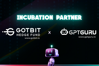 Announcing Got Bit — Incubation Partner with GPT Guru | AI To Earn 🚀⚡