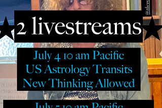 Two Special Livestreams: July 4th Weekend