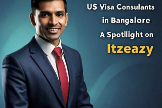 US Visa Consultants in Bangalore