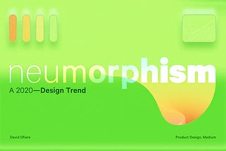 Neumorphism the right way — A 2020 Design Trend