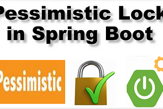 Pessimistic Lock in Spring Boot