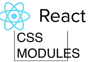 How we use CSS Modules in React