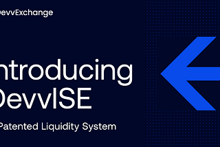 Introducing DevvISE: A Patented Liquidity System Redefining Digital Asset Utility