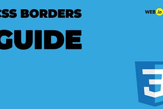 Everything we need to know about CSS Borders