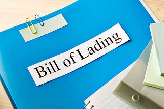 What is a Bill of Lading and its Types?