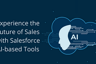 Salesforce AI-based Tools for Sales Team