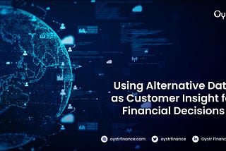 Using Alternative Data as Customer Insight for Financial Decisions