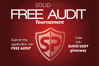 Solidproof. FREE AUDIT Tournament