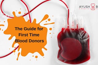 The guide for the first time Blood Donor