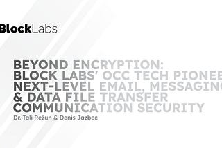 Beyond Encryption: Next-Level Email, Messaging & Data File Transfer Communication Security