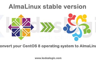 Convert your CentOS 8 operating system to AlmaLinux
