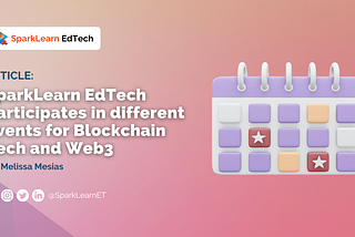 SparkLearn EdTech participates in different events for blockchain tech and web3