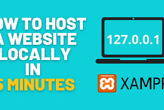 How to Host a Website Step by Step (Locally and/or Remote Server)
