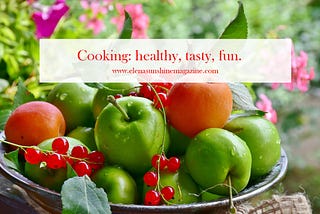 Cooking: healthy, tasty, fun.
