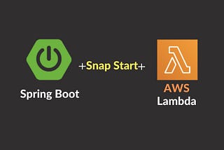 Kick Start Spring Boot On AWS Lambda with Snap Start