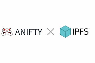 Time for ANIFTY to integrate with IPFS