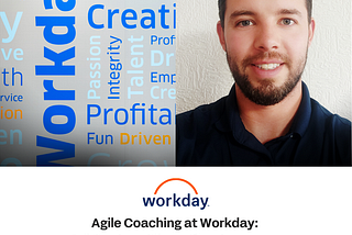 Agile Coaching at Workday: Cultivating High-Performing Teams