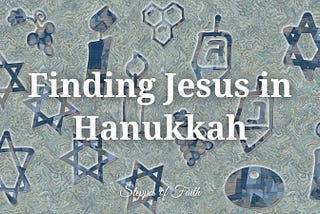 Finding Jesus in Hanukkah