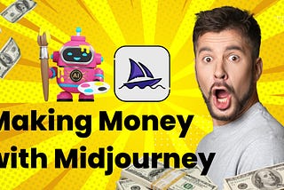 The Ultimate Guide to Making Money with Midjourney in 2024: Easy Ways to $2k+/mo