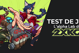 Test: L’Alpha Lab de 2XKO