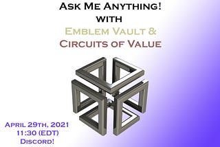 AMA for the Community: With Emblem Vault and COVAL Founder Shannon Code — April 2021