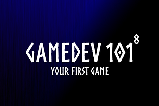 Your First Game