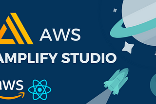 Complete Guide to AWS Amplify Studio